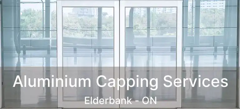  Aluminium Capping Services Elderbank - ON