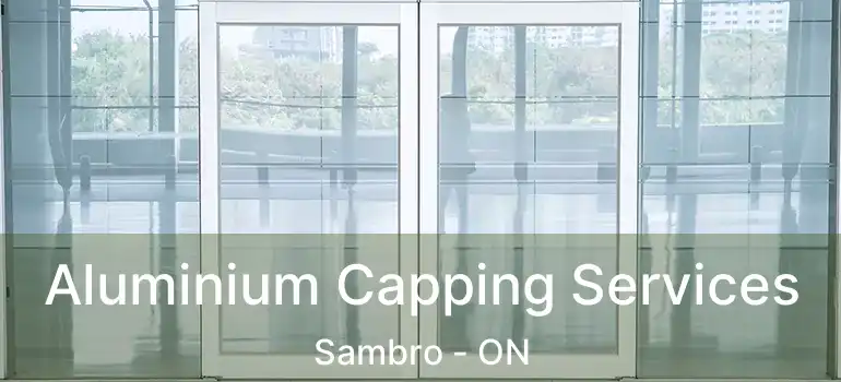  Aluminium Capping Services Sambro - ON