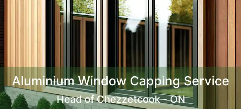  Aluminium Window Capping Service Head of Chezzetcook - ON