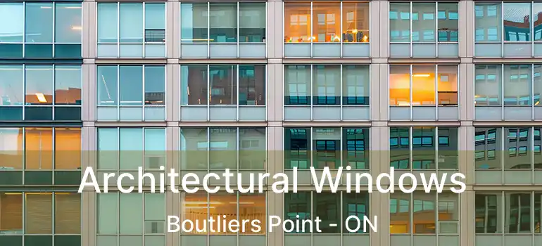  Architectural Windows Boutliers Point - ON