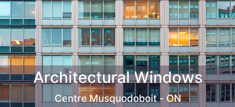  Architectural Windows Centre Musquodoboit - ON