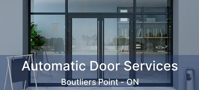  Automatic Door Services Boutliers Point - ON