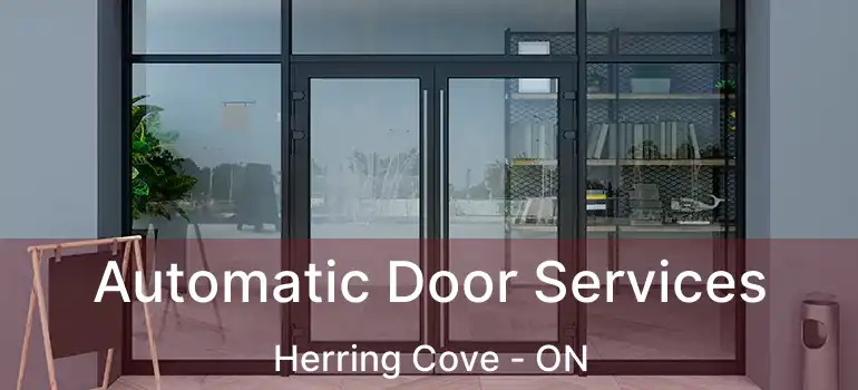  Automatic Door Services Herring Cove - ON