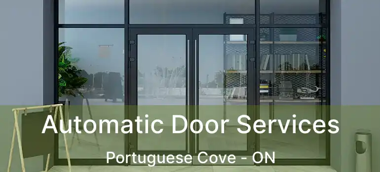  Automatic Door Services Portuguese Cove - ON