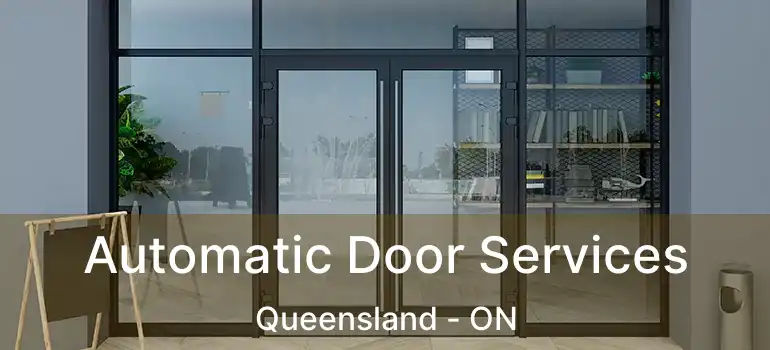  Automatic Door Services Queensland - ON