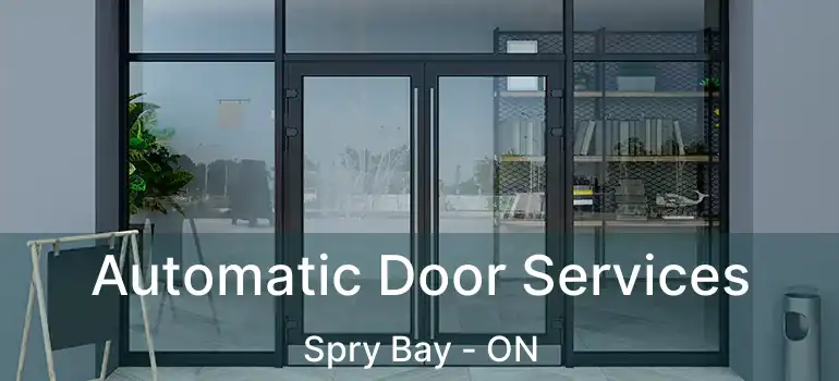  Automatic Door Services Spry Bay - ON