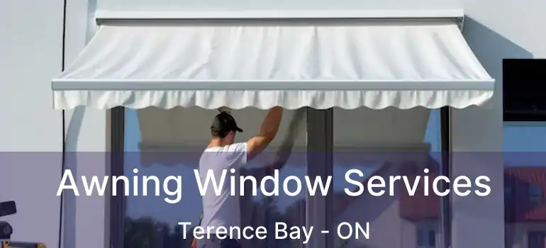  Awning Window Services Terence Bay - ON