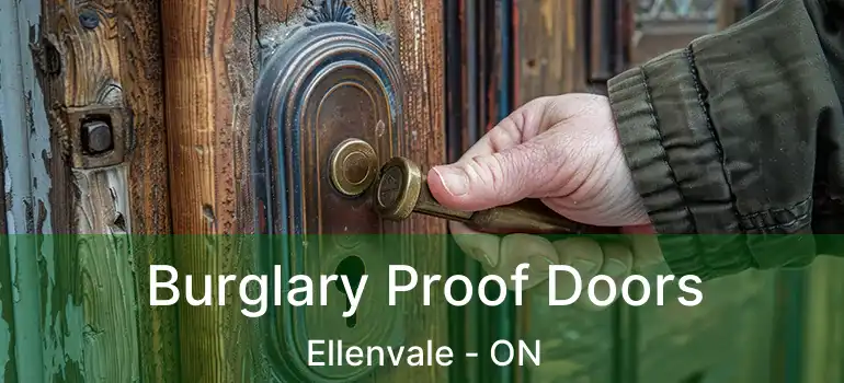  Burglary Proof Doors Ellenvale - ON