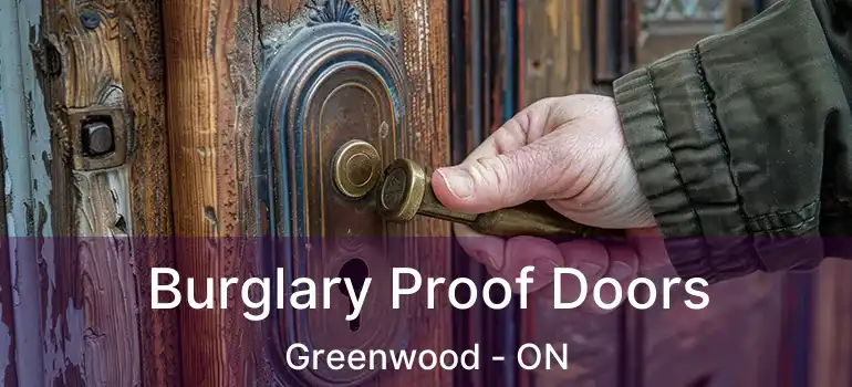  Burglary Proof Doors Greenwood - ON