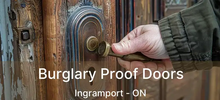  Burglary Proof Doors Ingramport - ON