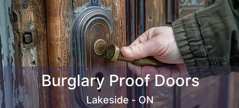  Burglary Proof Doors Lakeside - ON