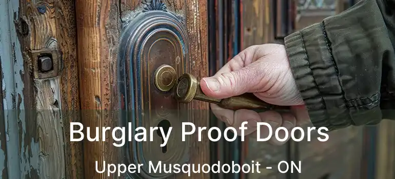  Burglary Proof Doors Upper Musquodoboit - ON