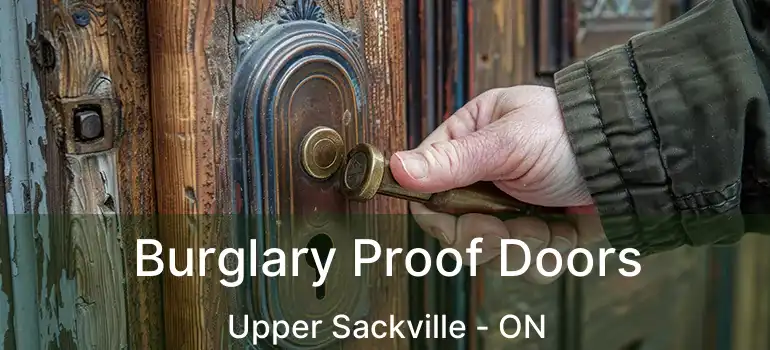  Burglary Proof Doors Upper Sackville - ON