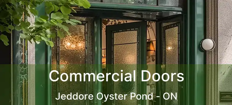  Commercial Doors Jeddore Oyster Pond - ON