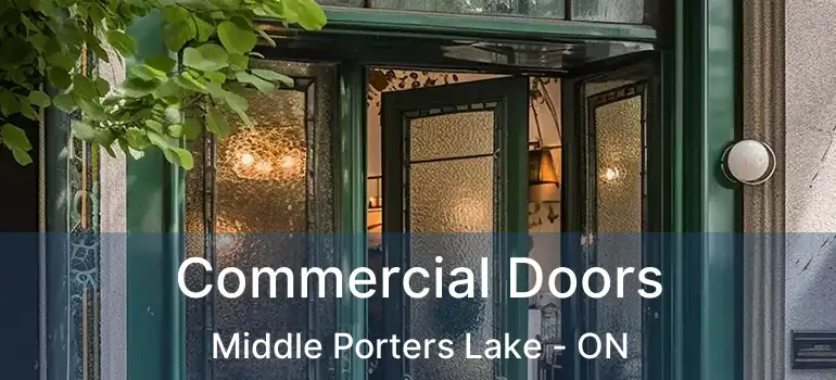  Commercial Doors Middle Porters Lake - ON