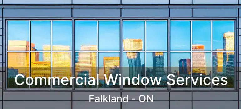  Commercial Window Services Falkland - ON