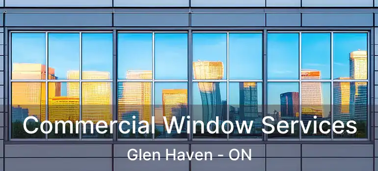  Commercial Window Services Glen Haven - ON