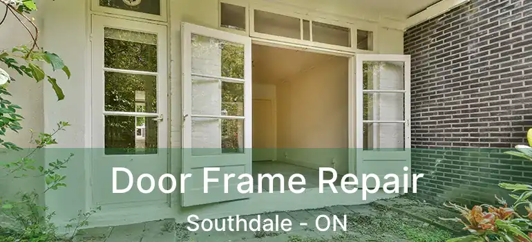  Door Frame Repair Southdale - ON