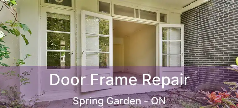  Door Frame Repair Spring Garden - ON