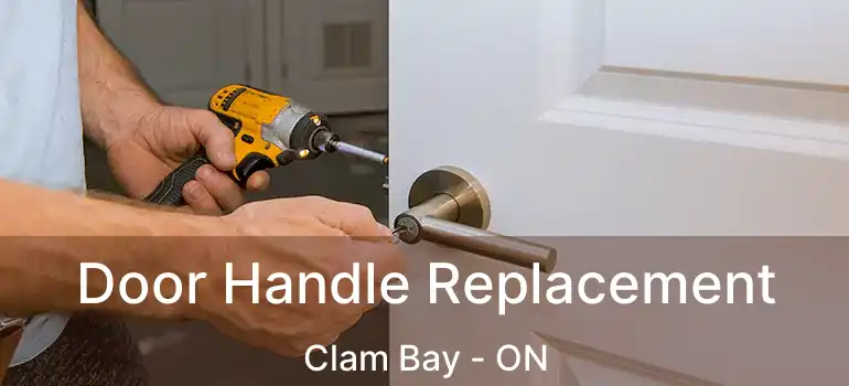  Door Handle Replacement Clam Bay - ON