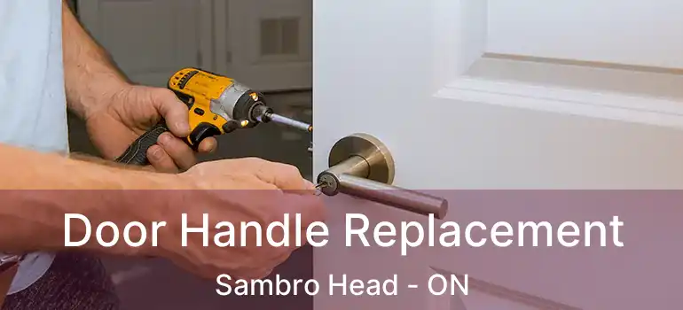  Door Handle Replacement Sambro Head - ON
