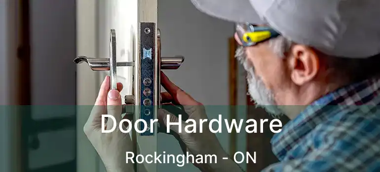  Door Hardware Rockingham - ON