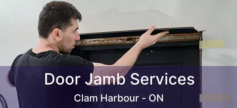  Door Jamb Services Clam Harbour - ON