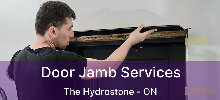  Door Jamb Services The Hydrostone - ON