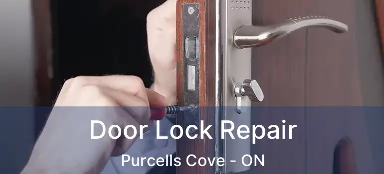  Door Lock Repair Purcells Cove - ON