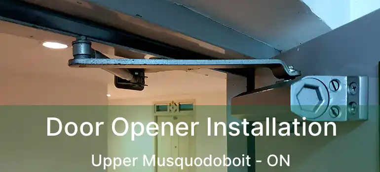  Door Opener Installation Upper Musquodoboit - ON