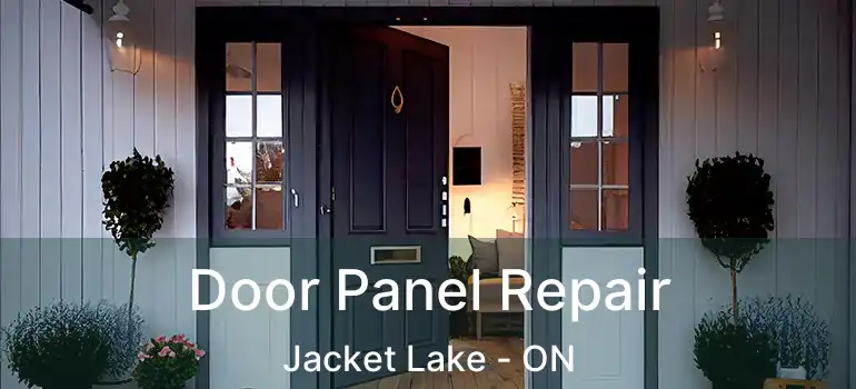  Door Panel Repair Jacket Lake - ON