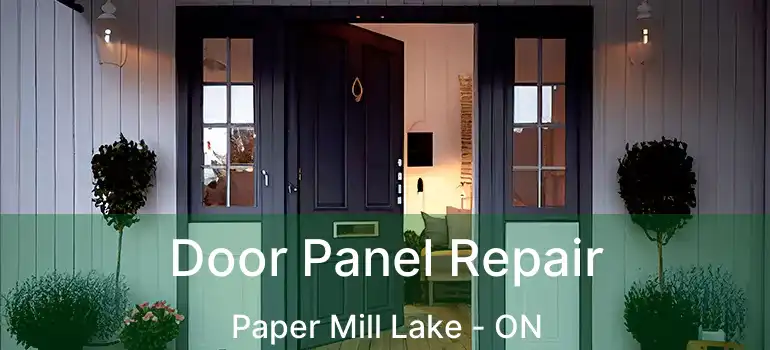 Door Panel Repair Paper Mill Lake - ON