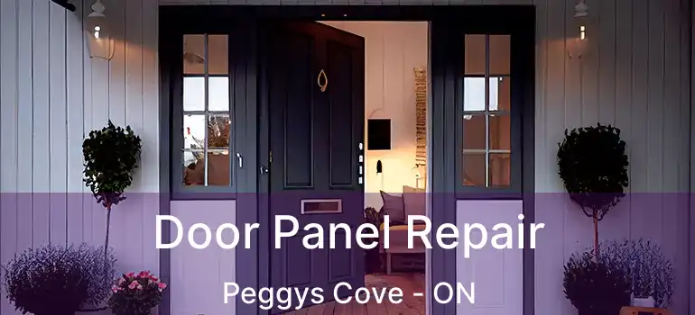  Door Panel Repair Peggys Cove - ON