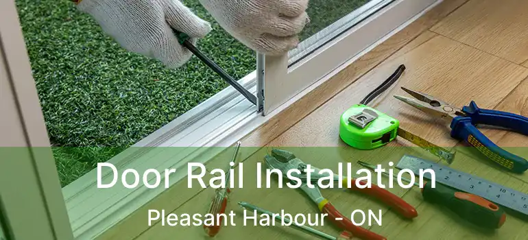  Door Rail Installation Pleasant Harbour - ON