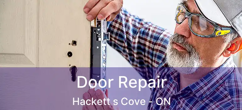  Door Repair Hackett s Cove - ON