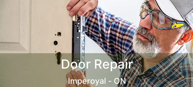  Door Repair Imperoyal - ON