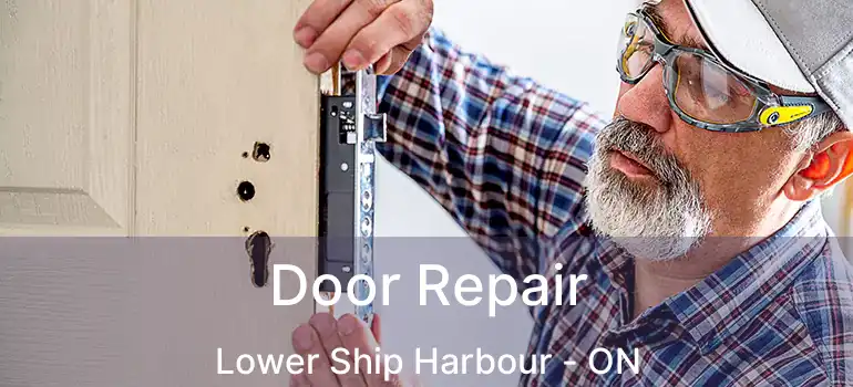  Door Repair Lower Ship Harbour - ON