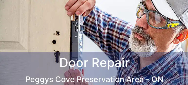 Door Repair Peggys Cove Preservation Area - ON