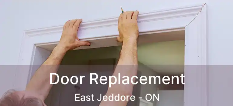  Door Replacement East Jeddore - ON