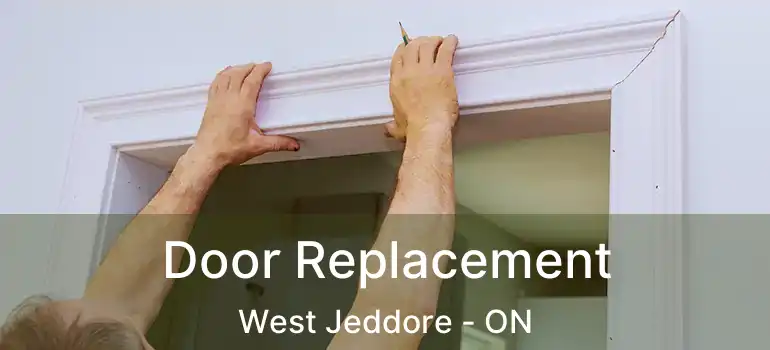  Door Replacement West Jeddore - ON
