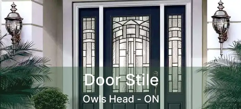  Door Stile Owls Head - ON