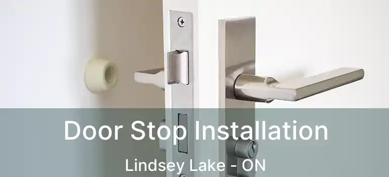  Door Stop Installation Lindsey Lake - ON