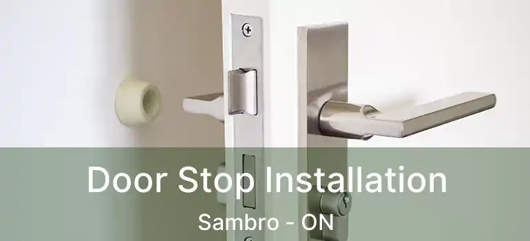  Door Stop Installation Sambro - ON