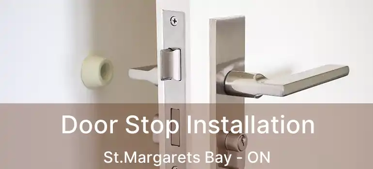  Door Stop Installation St.Margarets Bay - ON