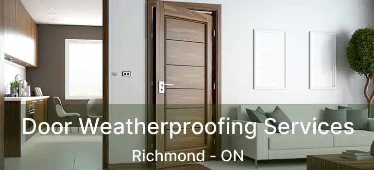  Door Weatherproofing Services Richmond - ON