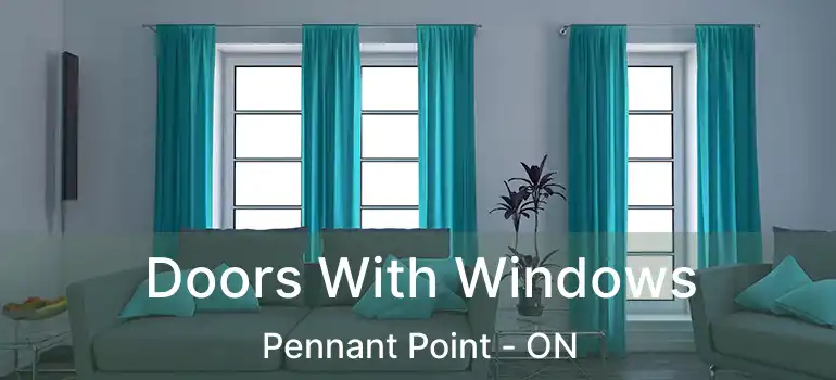  Doors With Windows Pennant Point - ON