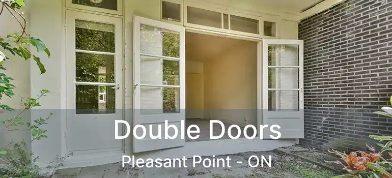  Double Doors Pleasant Point - ON