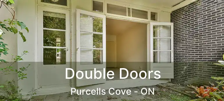  Double Doors Purcells Cove - ON