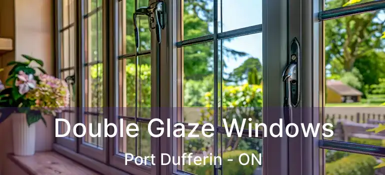  Double Glaze Windows Port Dufferin - ON