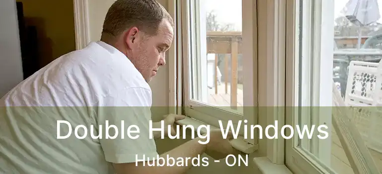  Double Hung Windows Hubbards - ON